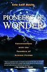 Pioneers of Wonder: Conversations With the Founders of Science Fiction