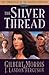 The Silver Thread (Chronicles of the Golden Frontier #4)