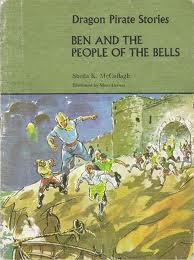 Ben and the People of the Bells (Dragon Pirate Stories C1)