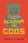 Against the Gods:...