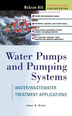 Water Pumps and Pumping Systems: Waste/Wastewater Treatment Applications