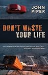 Don't Waste Your ...