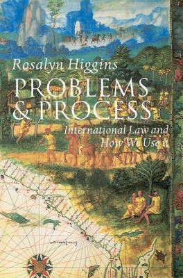 Problems and Process: International Law and How We Use It (Paperback)