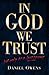 In God We Trust: But Only As a Last Resort