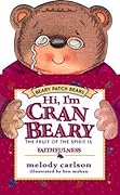Hi! I'm Cranbeary: The Fruit Of The Spirit Is Faithfulness