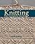 Knitting - The Complete Guide