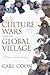 Culture Wars and the Global Village: A Diplomats Perspective
