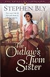The Outlaw's Twin Sister (Belles of Lordsburg #3)