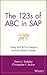 The 123s of ABC in SAP: Using SAP R/3 to Support Activity-Based Costing