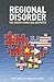 Regional Disorder: The South China Sea Disputes (Adelphi series)