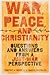 War, Peace, and Christianit...