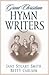 Great Christian Hymn Writers by Jane Stuart Smith