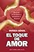 El toque de amor (Bolsillo)...