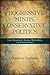 Progressive Minds, Conservative Politics: Leo Strauss's Later Writings on Maimonides (Thought Leo Strauss Legacy)