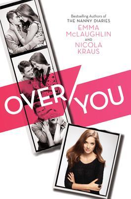 Over You: A Teen Romance About Heartbreak, Friendship, and Second Chances at Love