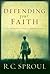 Defending Your Faith: An Introduction to Apologetics