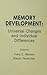 Memory Development: Universal Changes and Individual Differences