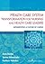 Health Care System Transformation for Nursing and Health Care... by Anne Boykin