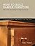 How to Build Shaker Furniture: The Complete Updated & Improved Classic
