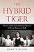 The Hybrid Tiger
