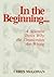 In the Beginning: A Scienti...