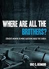 Where Are All the Brothers? by Eric Redmond Where Are All the Brothers? by Eric Redmond