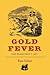 Gold Fever: San Francisco: 1851