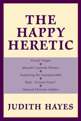 Happy Heretic (Hardcover)