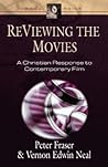 ReViewing the Movies: A Christian Response to Contemporary Film