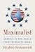 Maximalist by Stephen Sestanovich