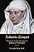 Julian's Gospel: Illuminating the Life & Revelations of Julian of Norwich