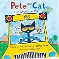 Pete the Cat: The Wheels on the Bus