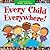 Every Child Everywhere!