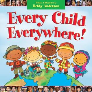 Every Child Everywhere! (Hardcover)