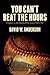 You Can't Beat the Hours: U...