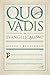 Quo Vadis, Evangelicalism? by Roger Nicole