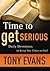 Time to Get Serious: Daily Devotions to Keep You Close to God
