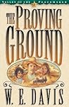 The Proving Ground (Valley of the Peacemaker, Book 2)