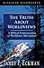 The Truth About Worldviews by James P. Eckman The Truth About Worldviews by James P. Eckman