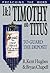 1-2 Timothy and Titus by R. Kent Hughes
