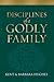 Disciplines of a Godly Family