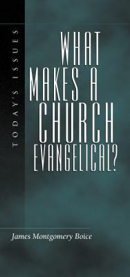 What Makes a Church Evangelical