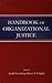 Handbook of Organizational Justice by David  Clark