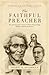 The Faithful Preacher: Reca...