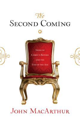 The Second Coming: Signs of Christ's Return and the End of the Age (Paperback)