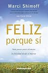 Feliz porque sí (...