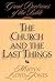 The Church and the Last Things: Great Doctrines of the Bible (Great Doctrines of the Bible (Crossway Books), V. 3.)
