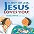 Most of All, Jesus Loves You! by Noël Piper
