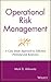 Operational Risk Management A Case Study Approach to Effective Planning and Response
