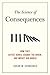 Science of Consequences by Susan M. Schneider